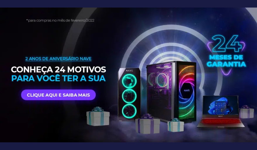 Promoção de Aniversário NAVE: A qualidade é tanta que no nosso aniversário, damos 24 meses de Garantia.