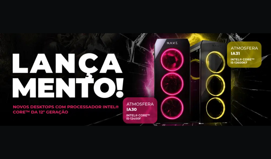 Tem lançamento no ar! Atmosferas IA30 e IA31 chegam com a 12ª geração de processadores Intel®