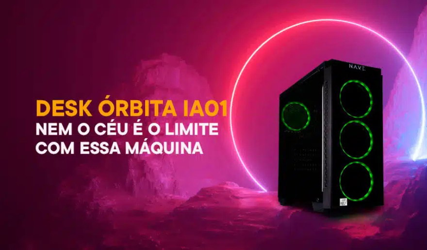 Desk Órbita IA01 – Nem o céu é o limite com essa máquina